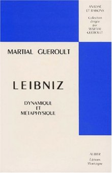 Leibniz - dynamique et métaphysique (; suivi d'une note sur le principe de la moindre action chez Maupertius)