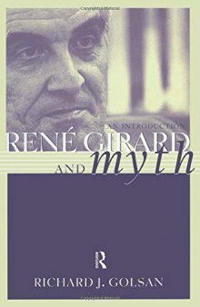 Rene Girard and Myth: An Introduction