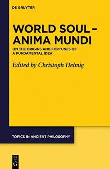 World Soul – Anima Mundi: On the Origins and Fortunes of a Fundamental Idea