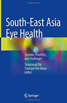 South-East Asia Eye Health: Systems, Practices, and Challenges