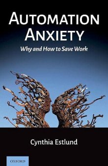 Automation Anxiety: Why and How to Save Work