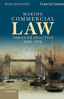 Making Commercial Law through Practice 1830–1970: Law as Backcloth