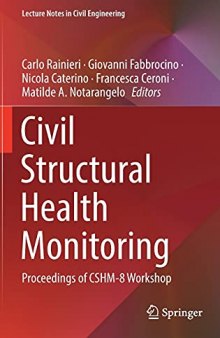 Civil Structural Health Monitoring: Proceedings of CSHM-8 Workshop