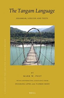 The Tangam Language: Grammar, Lexicon and Texts