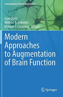 Modern Approaches to Augmentation of Brain Function
