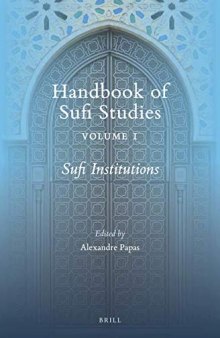 Sufi Institutions (Handbook of Oriental Studies: Section 1; The Near and Middle East)