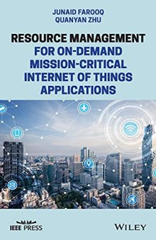 Resource Management for On-Demand Mission-Critical Internet of Things Applications (IEEE Press)