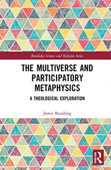 The Multiverse and Participatory Metaphysics: A Theological Exploration