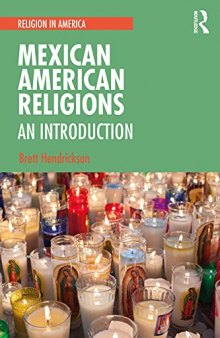 Mexican American Religions: An Introduction