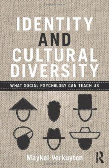 Identity and Cultural Diversity: What Social Psychology Can Teach Us