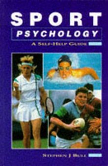 sport psychology: a self help guide