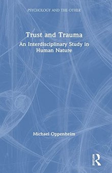 Trust and Trauma: An Interdisciplinary Study in Human Nature