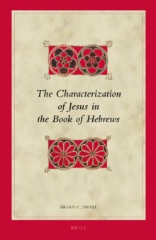 The Characterization of Jesus in the Book of Hebrews