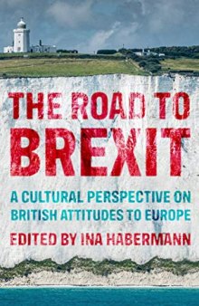 The Road to Brexit: A cultural perspective on British attitudes to Europe