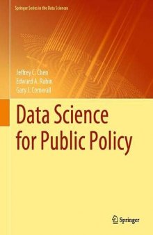 Data Science for Public Policy (Springer Series in the Data Sciences)