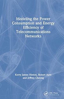 Modeling the Power Consumption and Energy Efficiency of Telecommunications Networks