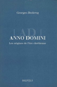 Anno Domini: the origins of the Christian era
