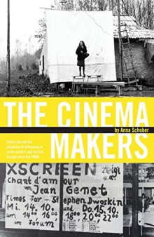 The Cinema Makers: Public Life and the Exhibition of Difference in South-Eastern and Central Europe since the 1960s