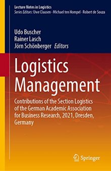 Logistics Management: Contributions of the Section Logistics of the German Academic Association for Business Research, 2021, Dresden, Germany
