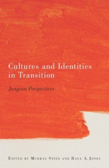 Cultures and Identities in Transition: Jungian Perspectives