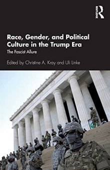 Race, Gender, and Political Culture in the Trump Era: The Fascist Allure