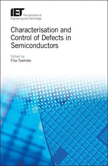 Characterisation and Control of Defects in Semiconductors (Materials, Circuits and Devices)
