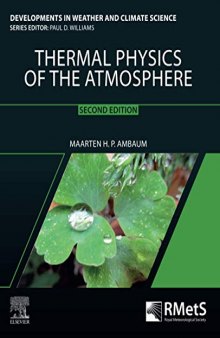 Thermal Physics of the Atmosphere (Volume 1) (Developments in Weather and Climate Science, Volume 1)