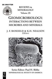 Geomicrobiology - Interactions Between Microbes and Minerals