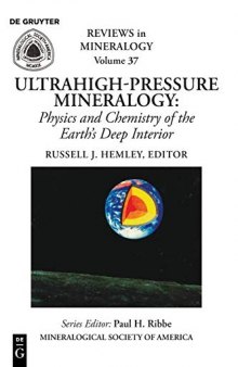 Ultra-High Pressure Mineralogy - Physics and Chemistry of the Earth's Deep Interior