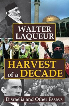 Harvest of a Decade: Disraelia and Other Essays