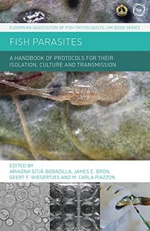 Fish Parasites: A Handbook of Protocols for their Isolation, Culture and Transmission