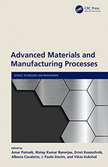 Advanced Materials and Manufacturing Processes (Science, Technology, and Management)