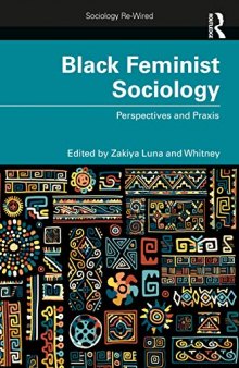 Black Feminist Sociology: Perspectives and Praxis