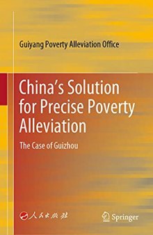 China’s Solution for Precise Poverty Alleviation: The Case of Guizhou