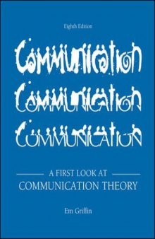 A FIRST LOOK AT COMMUNICATION THEORY EIGHTH EDITION