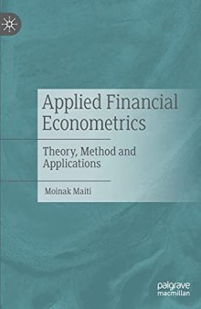 Applied Financial Econometrics: Theory, Method and Applications