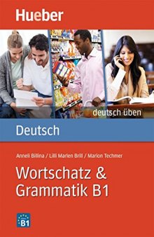 DT.ÜBEN Wortschatz & Grammatik B1 (Gramatica Aleman) (German Edition)