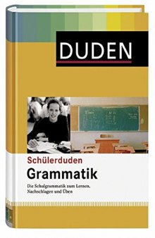 Duden. Schülerduden Grammatik