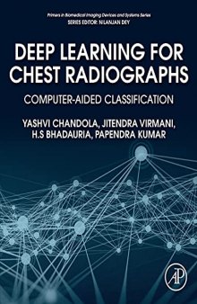 Deep Learning for Chest Radiographs: Computer-Aided Classification (Primers in Biomedical Imaging Devices and Systems)