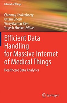 Efficient Data Handling for Massive Internet of Medical Things: Healthcare Data Analytics (Internet of Things)