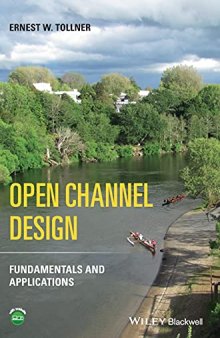 Open Channel Design: Fundamentals and Applications