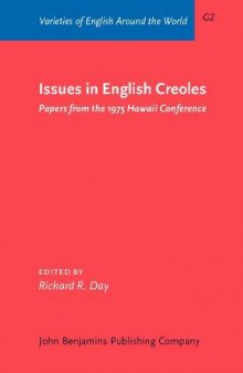 Issues in English Creoles: Papers from the 1975 Hawaii Conference