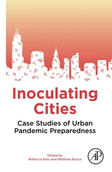 Inoculating Cities: Case Studies of Urban Pandemic Preparedness