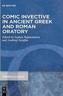 Comic Invective in Ancient Greek and Roman Oratory