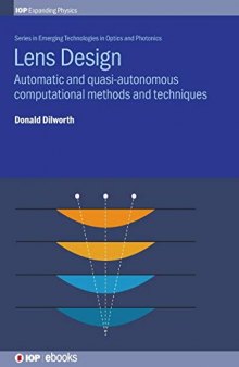 Lens Design: Automatic and Quasi-Autonomous Computational Methods and Techniques