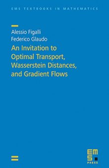 An Invitation to Optimal Transport, Wasserstein Distances, and Gradient Flows