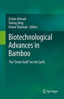 Biotechnological Advances in Bamboo: The “Green Gold” on the Earth