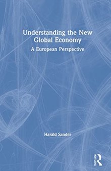 Understanding the New Global Economy: A European Perspective