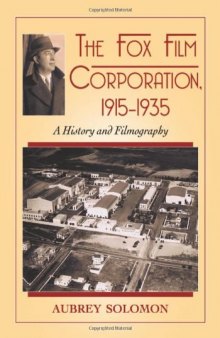 The Fox Film Corporation, 1915-1935: A History and Filmography