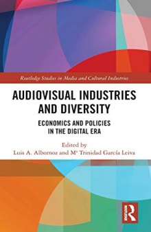Audiovisual Industries and Diversity: Economics and Policies in the Digital Era